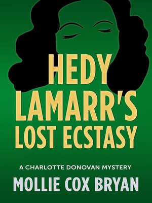 cover image of Hedy Lamarr's Lost Ecstasy